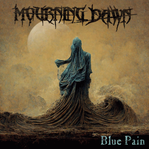 Mourning Dawn : Blue Pain